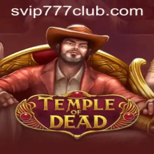TempleofDead: Enter the Mysterious Realm with VIP777 Club